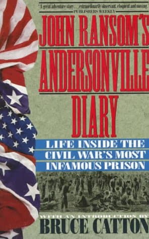 Book cover for John Ransom's Andersonville Diary: Life Inside the Civil War's Most Infamous Prison by John L. Ransom