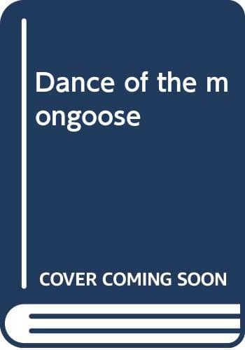 Book cover for Dance of the mongoose by Philips, T. J.