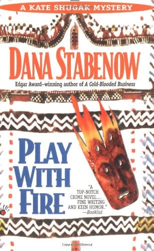 Book cover for Play with Fire (Kate Shugak Mystery) by Stabenow, Dana