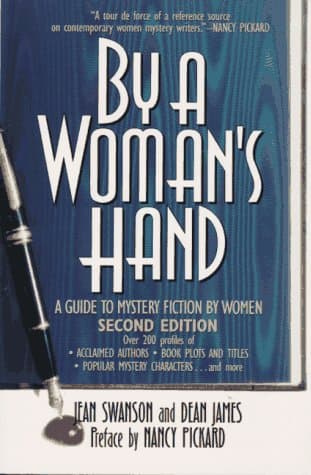 Book cover for By a Woman's Hand: A Guide to Mystery Fiction by Women by Swanson, J.