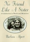 Book cover for No Friend Like a Sister by Alpert, Barbara