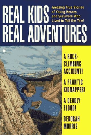 Book cover for Real Kids Real Adventures: Over the Edge by Morris, Deborah