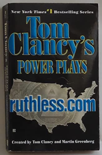 Book cover for Ruthless.Com (Tom Clancy's Power Plays, Book 2) by Tom Clancy