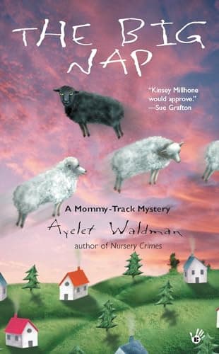 Book cover for The Big Nap: A Mommy-Track Mystery by Waldman, Ayelet