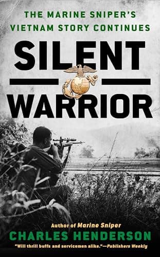 Book cover for Silent Warrior: The Marine Sniper's Vietnam Story Continues by Henderson, Charles