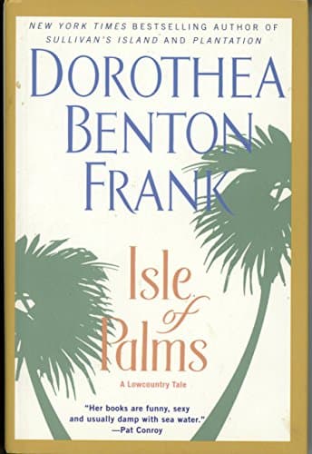 Book cover for Isle Of Palms: A Lowcountry Tale by Frank, Dorothea Benton