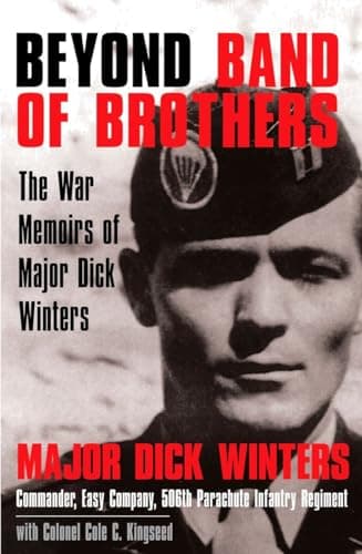 Book cover for Beyond Band of Brothers: The War Memoirs of Major Dick Winters by Winters, Dick