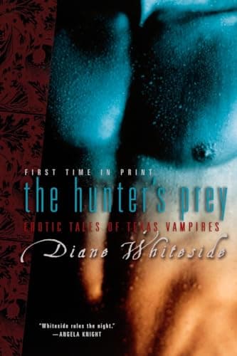 Book cover for The Hunter's Prey: Erotic Tales of Texas Vampires (Texas Vampires) (Berkley Heat) by Whiteside, Diane