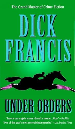 Book cover for Under Orders (Sid Halley) by Francis, Dick