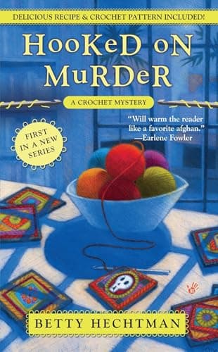 Book cover for Hooked on Murder (A Crochet Mystery) by Hechtman, Betty