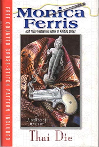 Book cover for Thai Die (Needlecraft Mysteries, No. 12) by Ferris, Monica