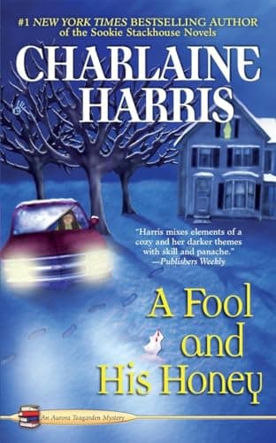 Book cover for A Fool and His Honey (Aurora Teagarden Mysteries, No. 6) by Harris, Charlaine