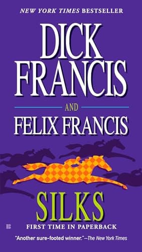 Book cover for Silks (A Dick Francis Novel) by Francis, Dick