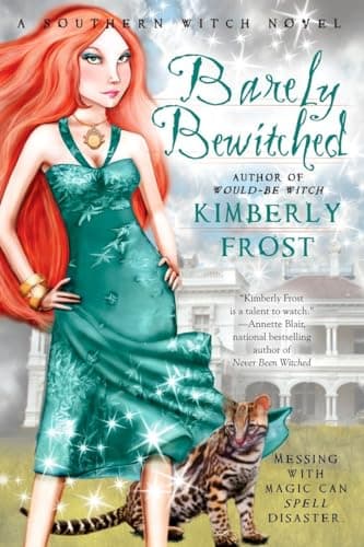 Book cover for Barely Bewitched (A Southern Witch Novel) by Frost, Kimberly