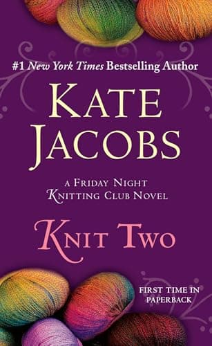 Book cover for Knit Two (Friday Night Knitting Club, No 2) by Jacobs, Kate