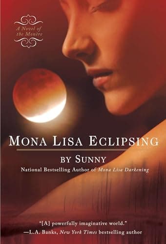 Book cover for Mona Lisa Eclipsing (A Novel of the Monere) by Sunny