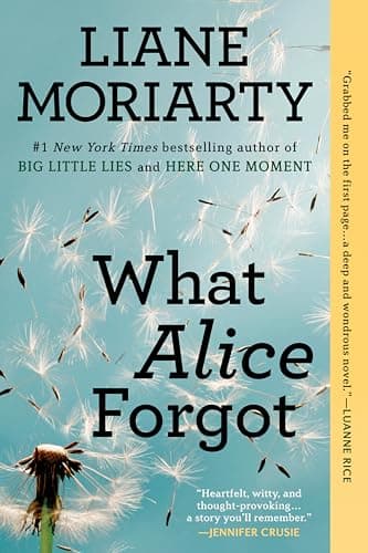 Book cover for What Alice Forgot by Moriarty, Liane