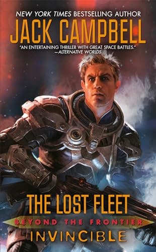 Book cover for Lost Fleet: Beyond the Frontier: Invincible by Campbell, Jack