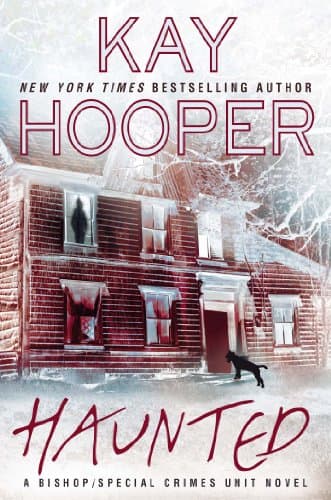 Book cover for Haunted: A Bishop/Special Crimes Unit Novel (A Bishop/SCU Novel) by Hooper, Kay