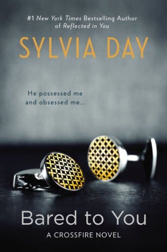 Book cover for Bared to You (Crossfire) by Sylvia Day