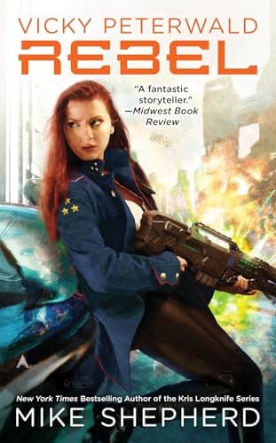 Book cover for Vicky Peterwald: Rebel (A Vicky Peterwald Novel) by Shepherd, Mike
