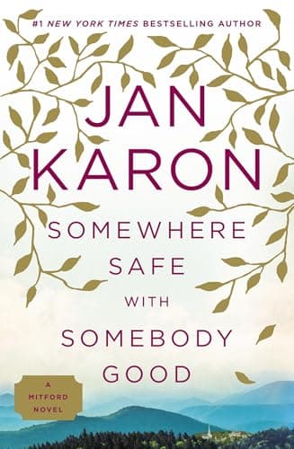 Book cover for Somewhere Safe with Somebody Good (Mitford) by Karon, Jan