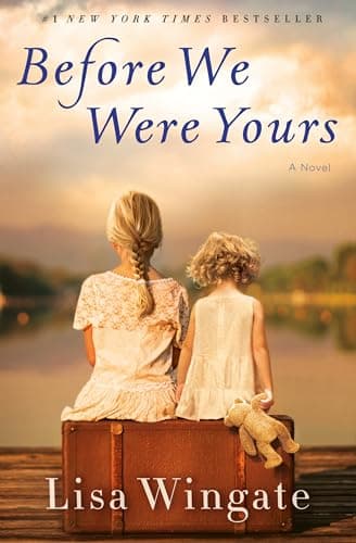 Book cover for Before We Were Yours: A Novel by Wingate, Lisa