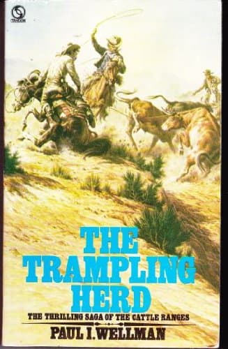 Book cover for Trampling Herd: Story of the Cattle Range in America by Paul I. Wellman