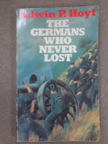 Book cover for Germans Who Never Lost by Hoyt, Edwin P.