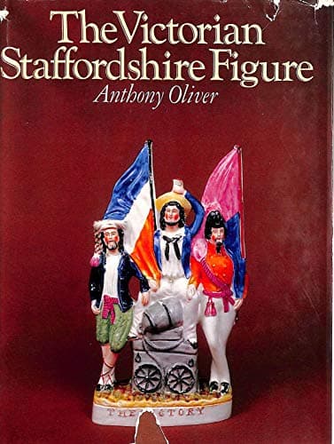 Book cover for Victorian Staffordshire Figure by Oliver, Anthony