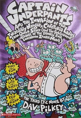 Book cover for Captain Underpants and the Invasion of the Incredibly Naughty Cafeteria Ladies from Outer Space (and the Subsequent Assault of the Equally Evil Lunchroom Zombie Nerds) by Dav Pilkey