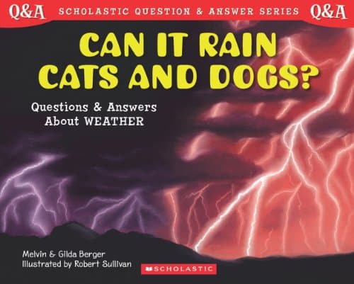 Book cover for Can It Rain Cats and Dogs? Questions and Answers About Weather by Berger, Melvin