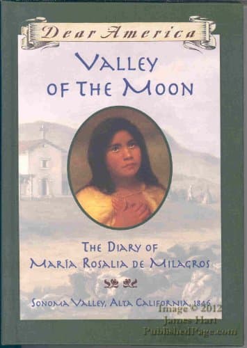 Book cover for Valley of the Moon: the Diary of María Rosalia de Milagros by Garland, Sherry