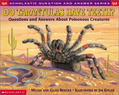 Book cover for Do Tarantulas Have Teeth: Questions and Answers About Poisonous Creatures (Scholastic Q & A) by Berger, Melvin