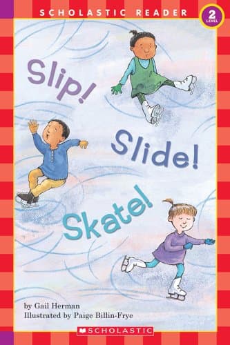 Book cover for Slip! Slide! Skate! by Herman, Gail
