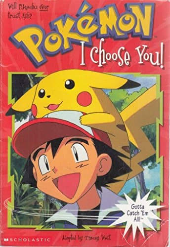 Book cover for I Choose You (Pokemon Chapter Book) by West, Tracey