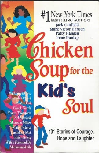 Book cover for Chicken Soup for the Kid's Soul: 101 Stories of Courage, Hope and Laughter by Canfield, Jack