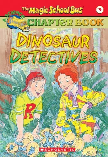 Book cover for Dinosaur Detectives (The Magic School Bus Science Chapter Book #9) by Stamper, Judith Bauer