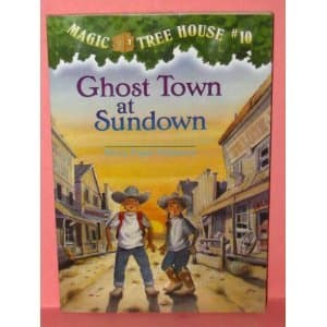 Book cover for Ghost Town at Sundown (Magic Tree House #10) by Unknown