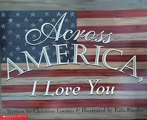 Book cover for Across America, I love you by Christine Loomis