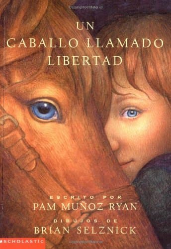 Book cover for Un Caballo Llamado Libertad (Riding Freedom) (Spanish Edition) by Ryan, Pam Muñoz