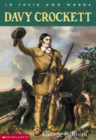 Book cover for In Their Own Words: Davy Crockett by Sullivan, George