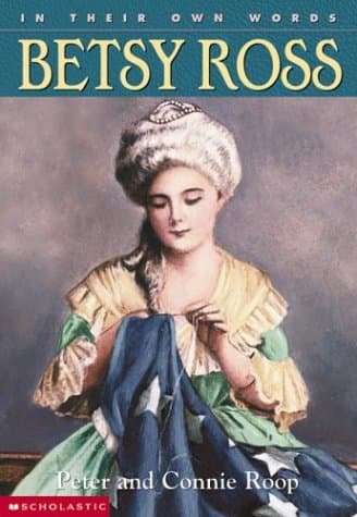 Book cover for In Their Own Words: Betsy Ross by Roop, Connie