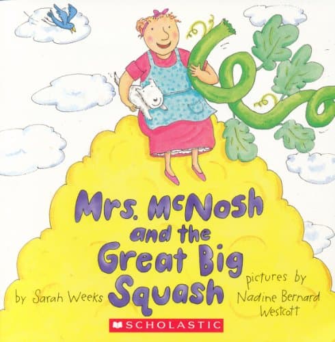 Book cover for Mrs. McNosh and the Great Big Squash by Sarah Weeks