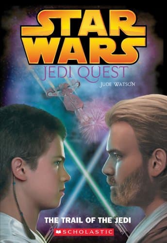 Book cover for Star Wars: Jedi Quest: The Trail of the Jedi: Jedi Quest #02: The Trail Of The Jedi by Watson, Jude