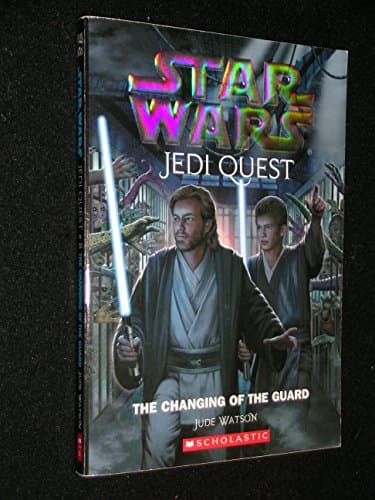Book cover for Star Wars Jedi Quest #8: The Changing of the Guard by Watson, Jude