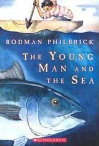 Book cover for The Young Man and the Sea by Philbrick, Rodman