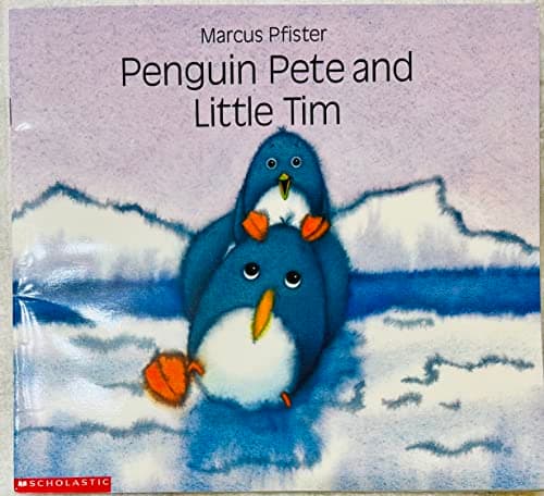 Book cover for Penguin Pete and Little Tim by Pfister, Marcus