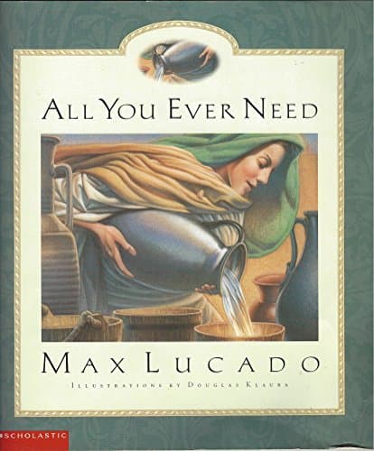 Book cover for All You Ever Need by max-lucado