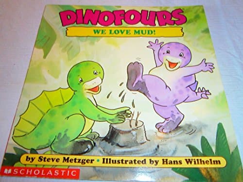 Book cover for We Love Mud (Dinofours) by Steve Metzger